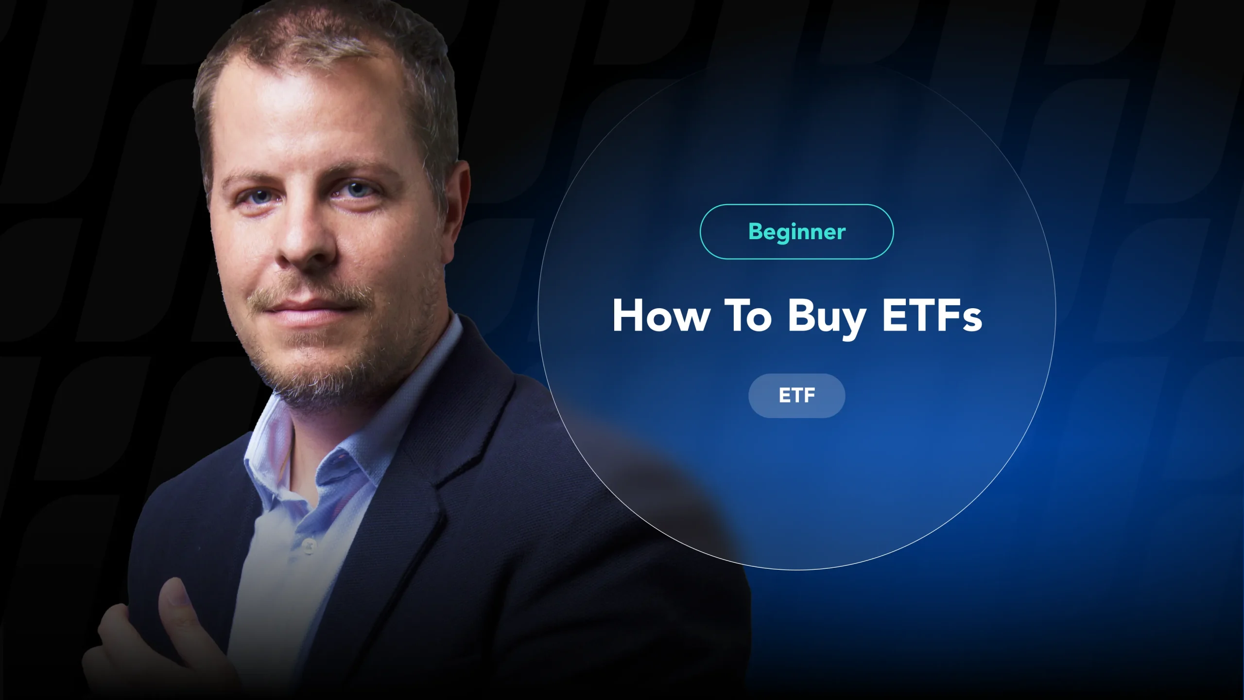 A beginner's guide on how to buy ETFs, featuring a smiling investor with a diversified portfolio.