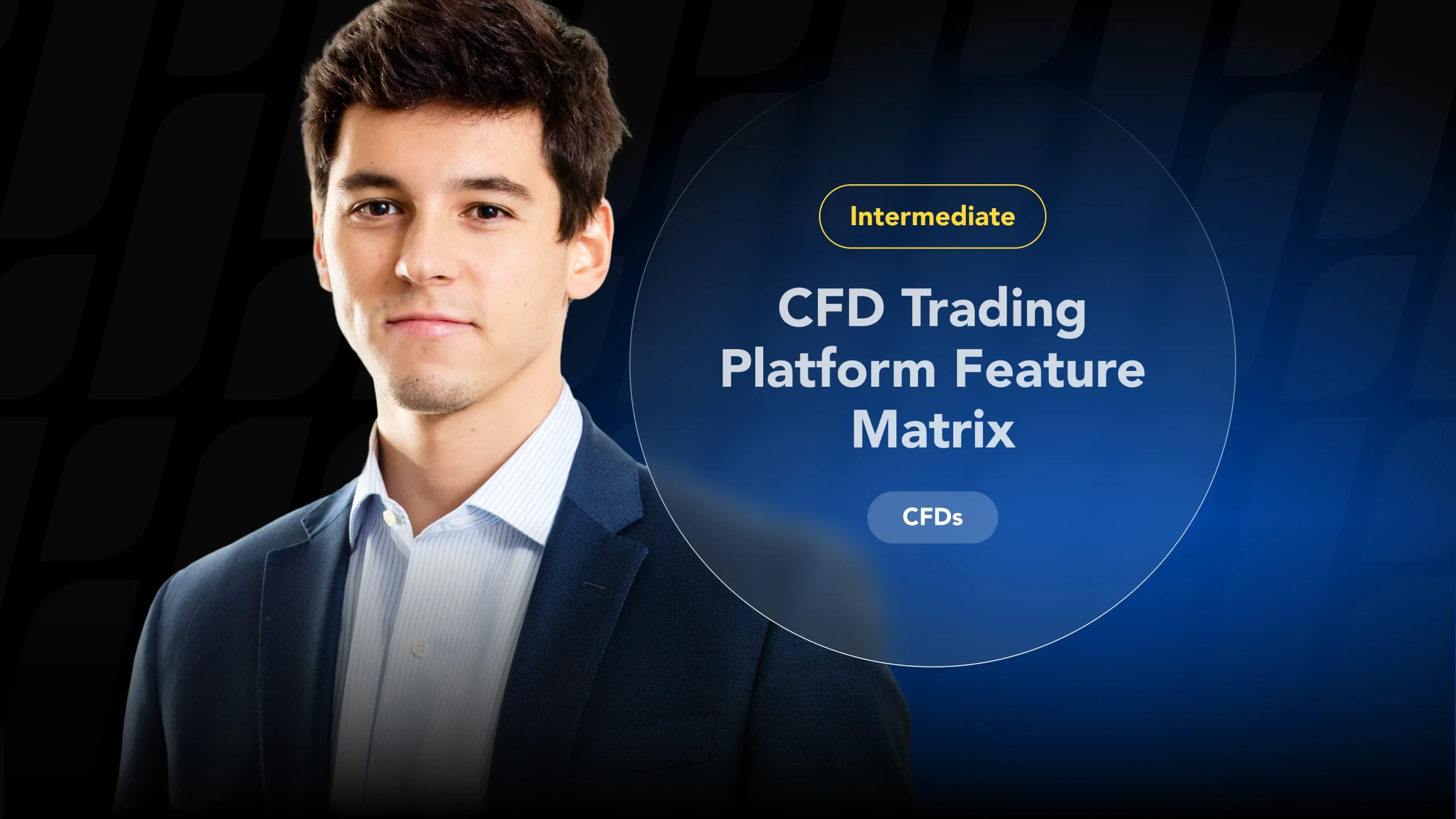 A detailed feature matrix of CFD trading platforms, with a professional trader in the background.